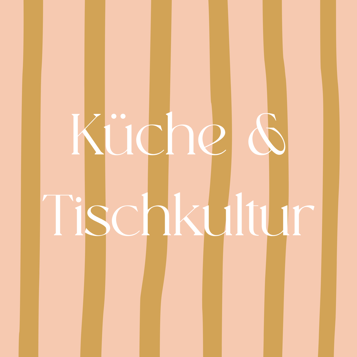 Küche & Tischkultur